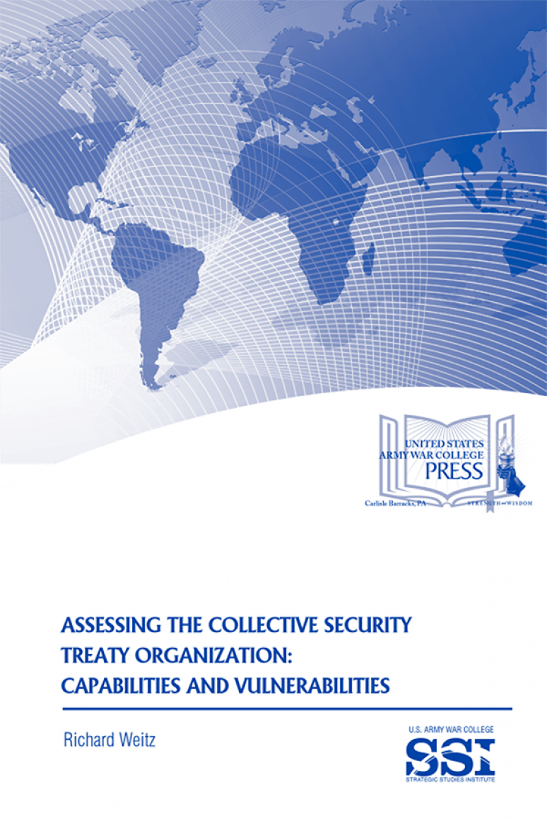 Assessing The Collective Security Treaty Organization: Capabilities And Vulnerabilities