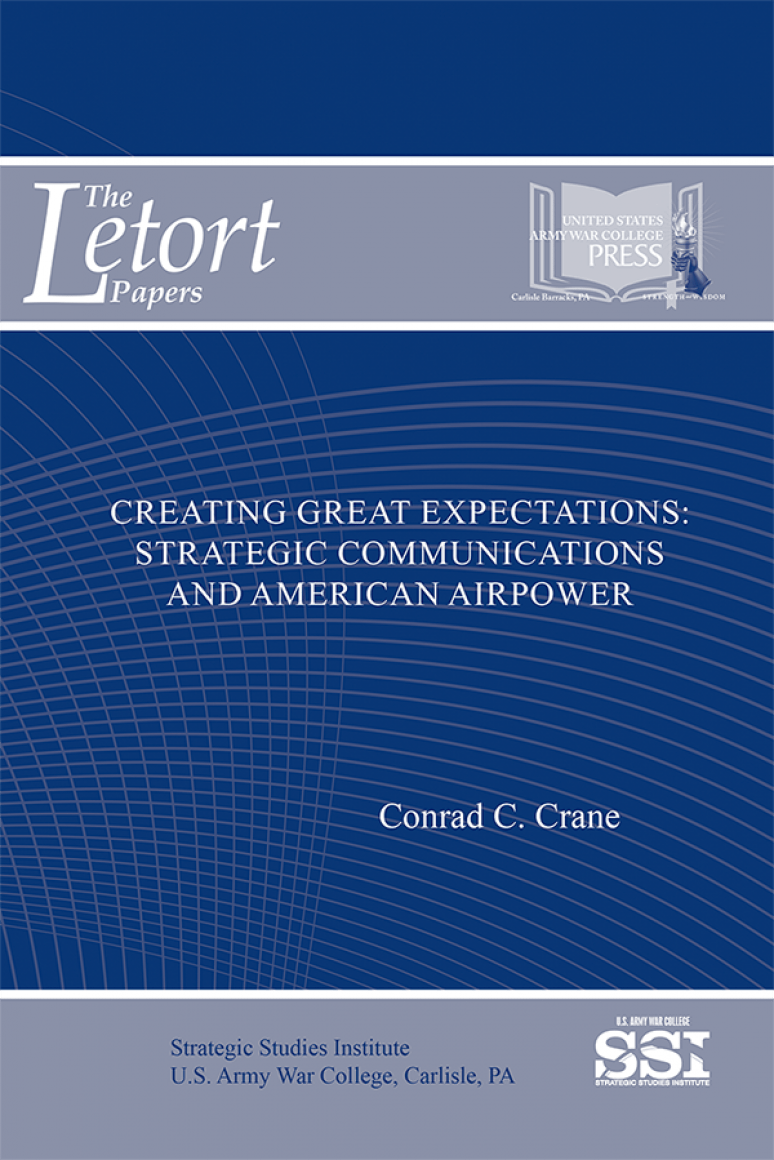 Creating Great Expectations: Strategic Communications And American Airpower