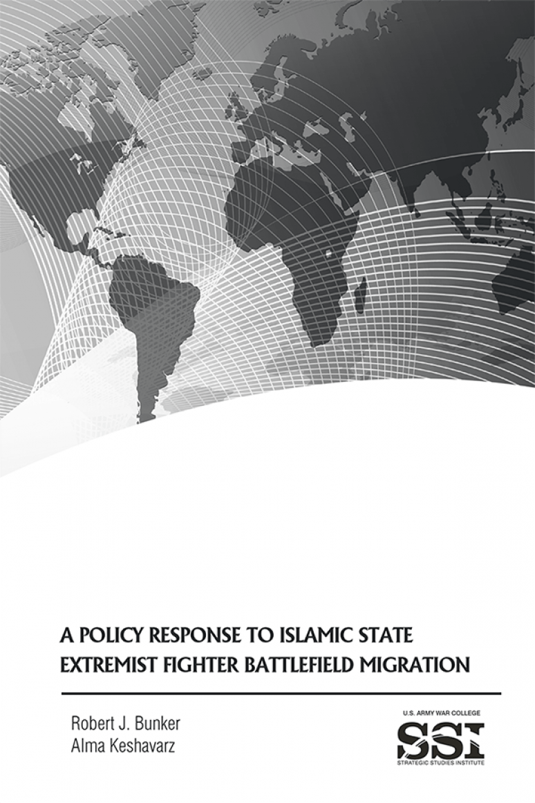 A Policy Response To Islamic State Extremist Fighter Battlefield Migration