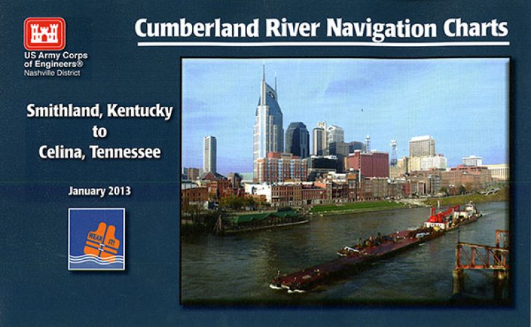 Cumberland River Navigation Charts: Smithland, Kentucky to Celina, Tennessee, January 2013