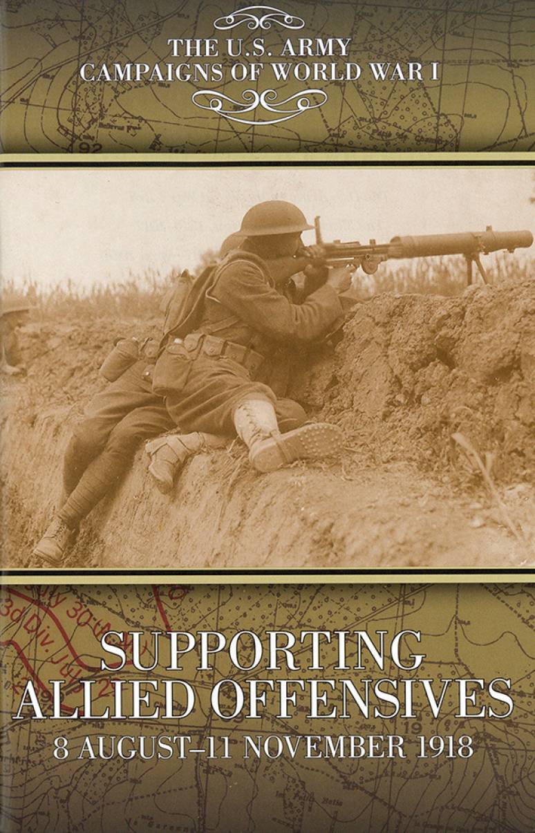 U.S. Army Campaigns Of World War I, Supporting Allied Offensives: 8 August - 11 November 1918