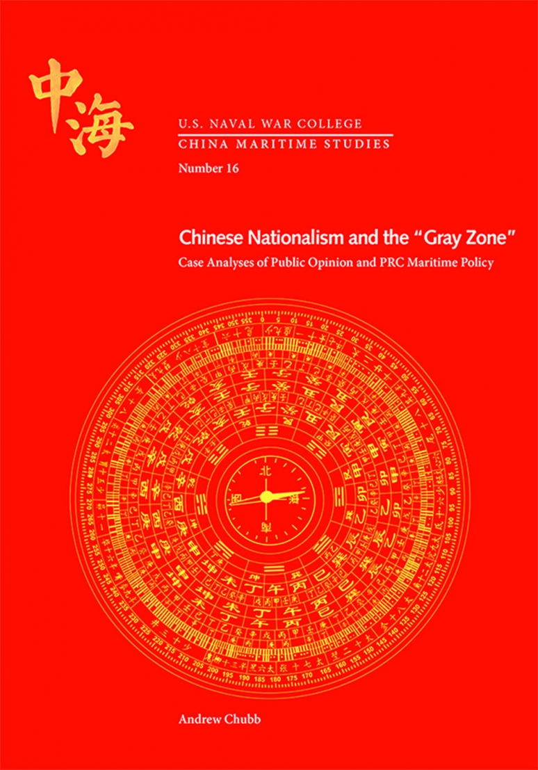 China Maritime Studies Number 16, Chinese Nationalism and the "Gray Zone"