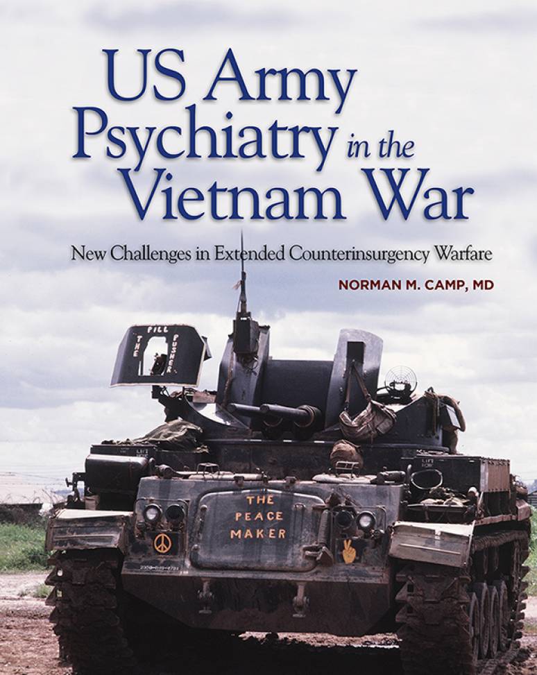 U.S. Army Psychiatry in the Vietnam War: New Challenges in Extended Counterinsurgency Warfare 