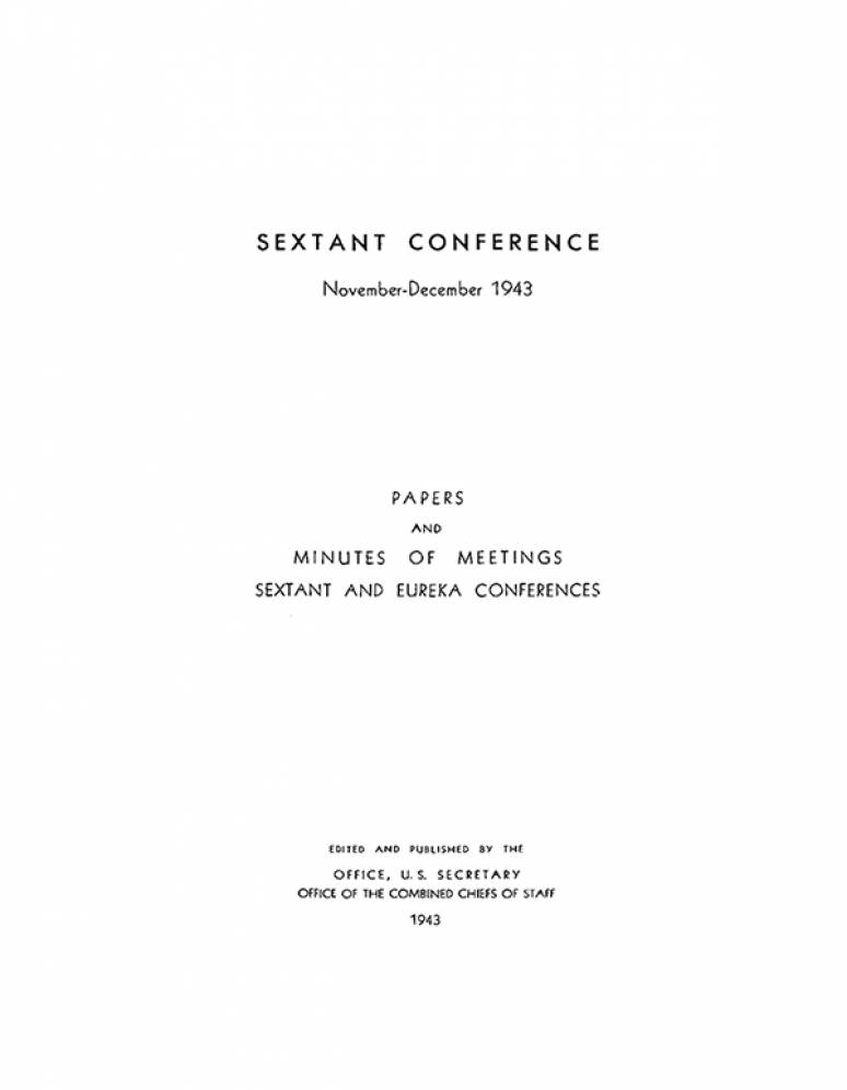 The Sextant, Eureka, and Second Cairo Conferences: November–December 1943