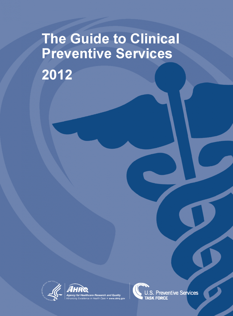 The Guide to Clinical Preventive Services 2012 of the