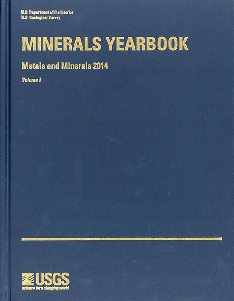 Minerals Yearbook, Metals and Minerals 2014 Volume 1