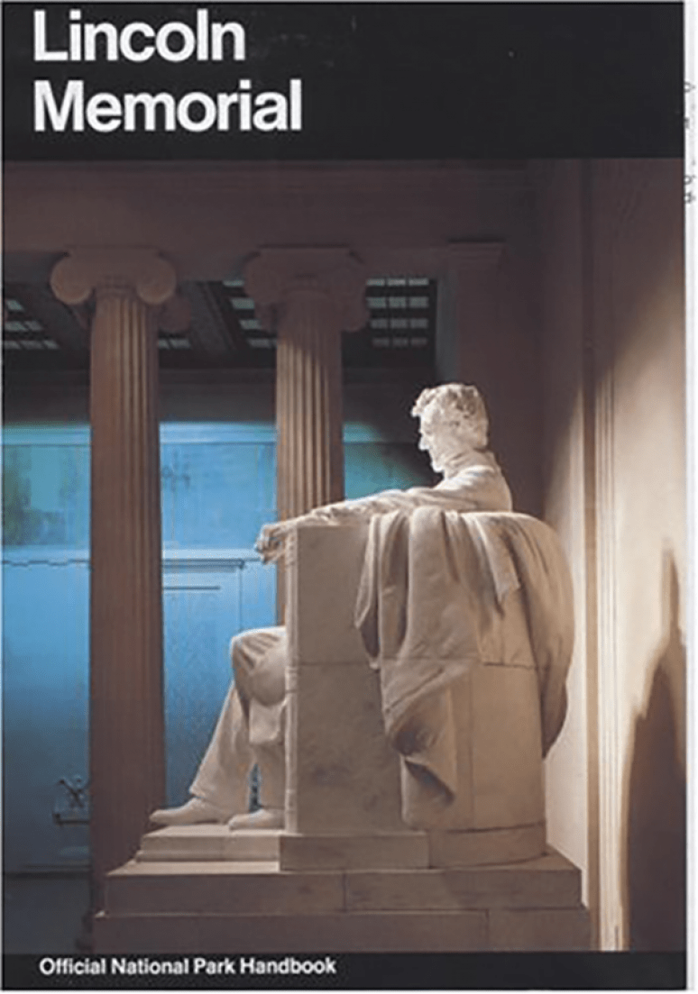 Lincoln Memorial: A Guide to the Lincoln Memorial, District of Columbia
