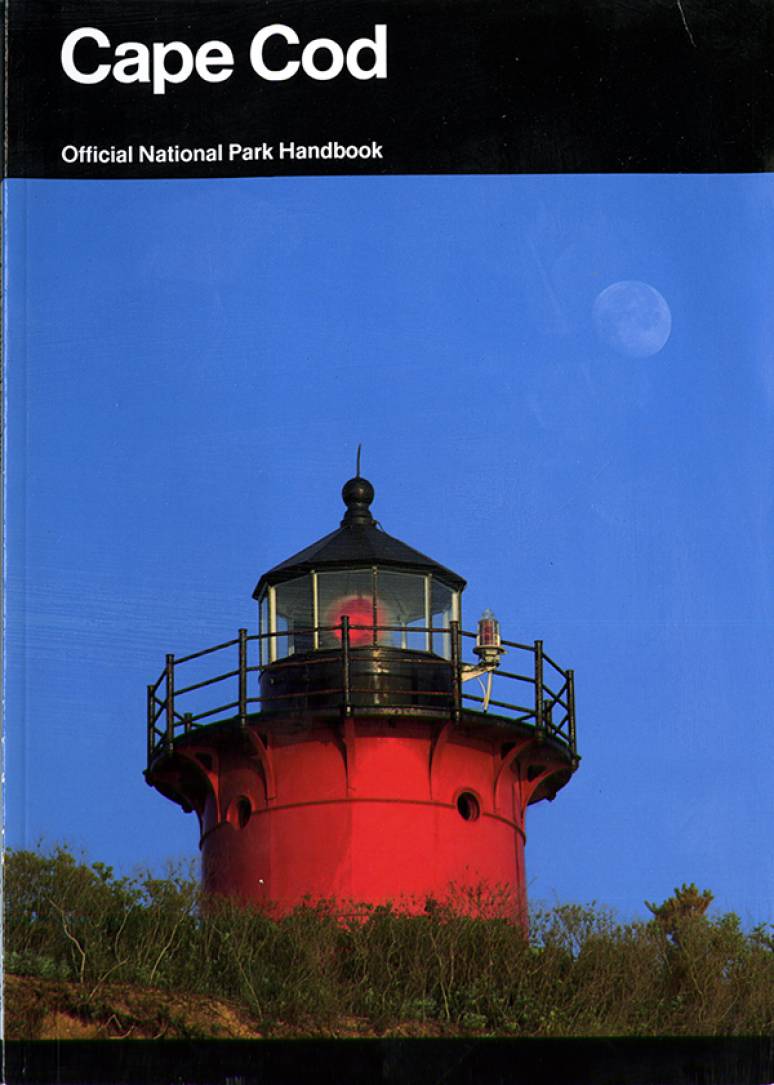 Cape Cod: Its Natural and Cultural History, a Guide to Cape Cod National Seashore, Massachusetts