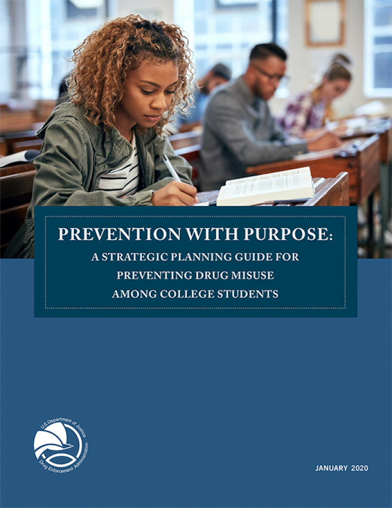 Prevention With Purpose A Strategic Planning Guide for Preventing Drug Misuse Among College Students