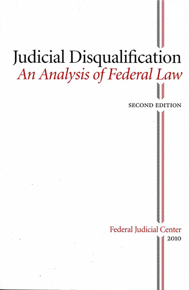 Judicial Disqualification: An Analysis of Federal Law