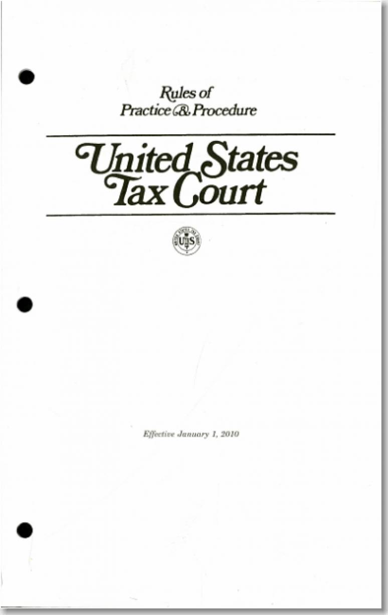 Rules of Practice Procedure: United States Tax Court 2010 U S