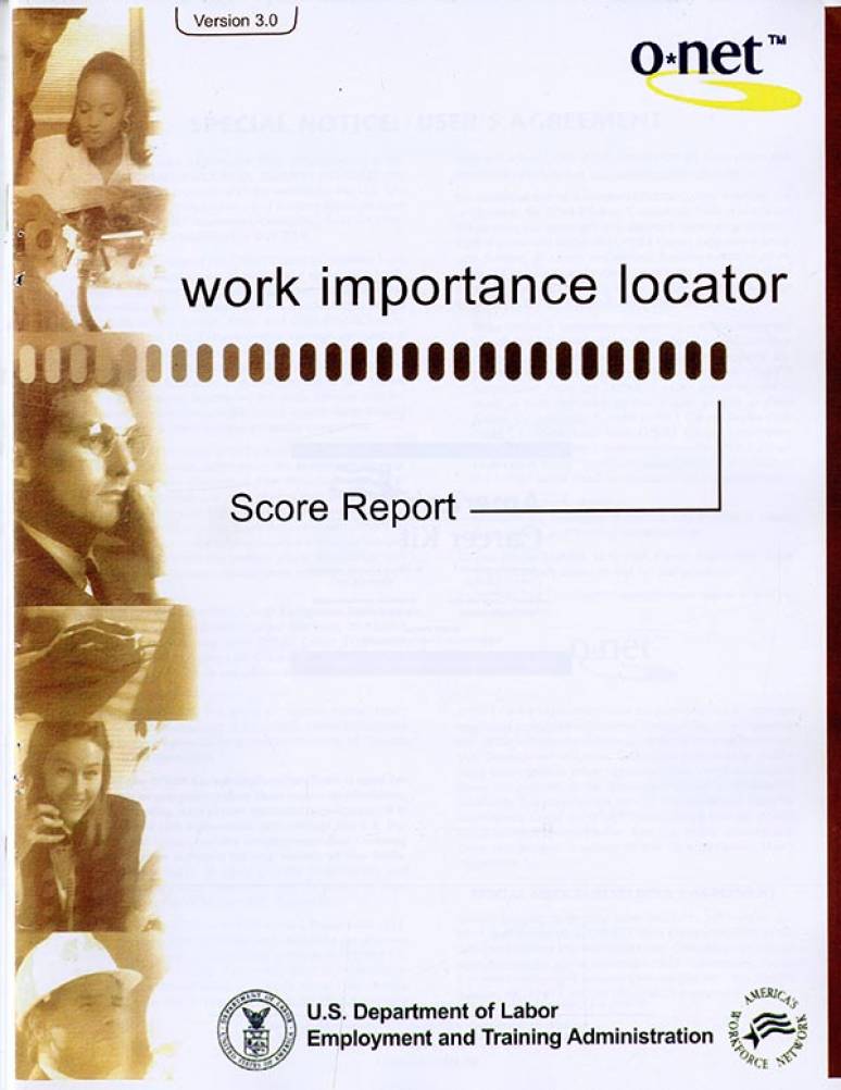 O*Net Version 3.0: Work Importance Locator, Score Report