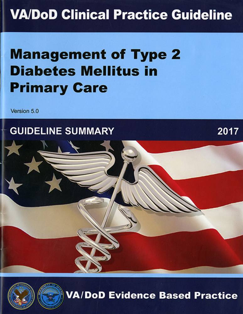 VA/DOD Clinical Practice Guideline for Management of Yype 2 Diabetes Mellitus in Primary Care Guideline Summary