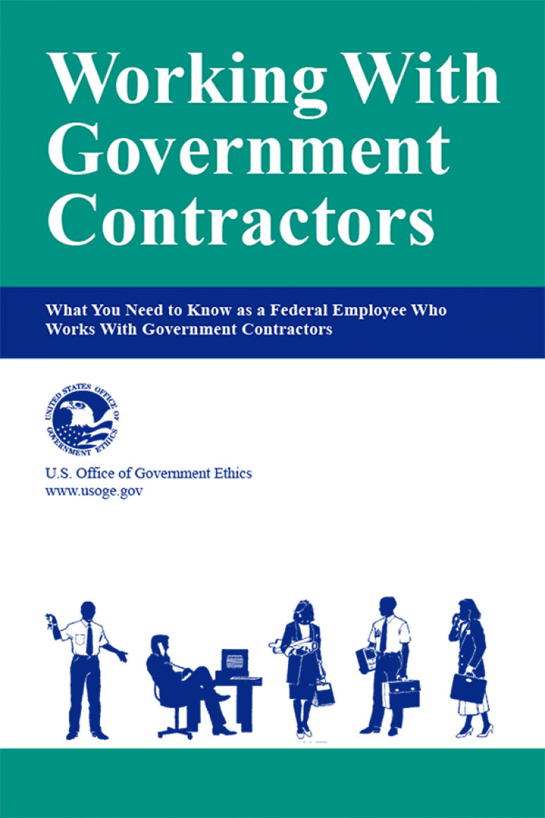 Working With Government Contractors: What You Need to Know as a Federal Employee Who Works with Government Contractors