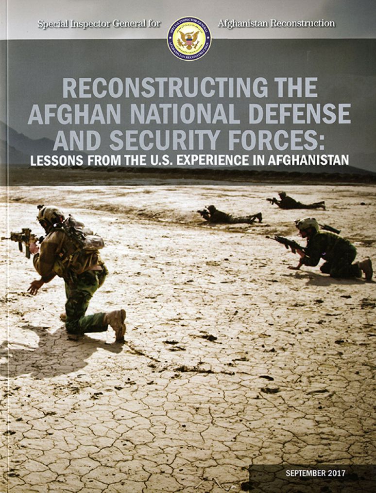 Reconstructing the Afghan National Defense and Security Forces: Lessons From the U.S. Experience in Afghanistan
