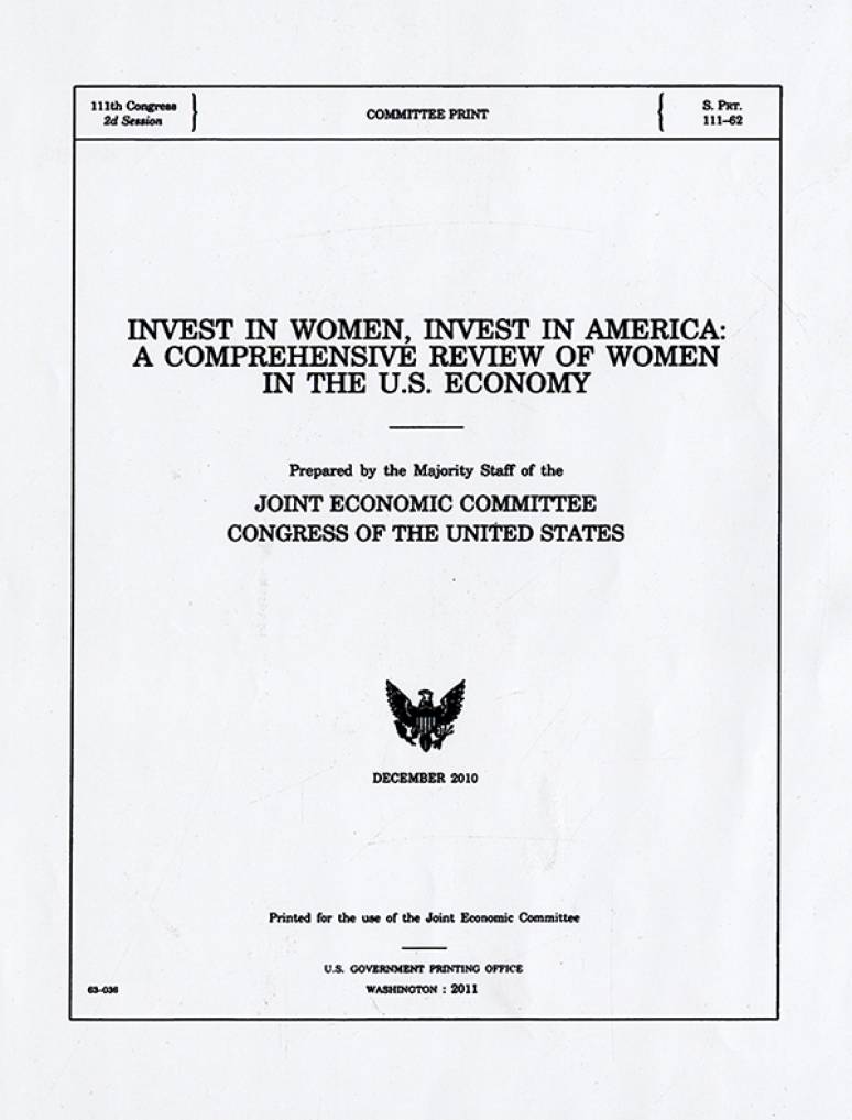 Invest in Women, Invest in America: A Comprehensive Review of Women in the U.S. Economy