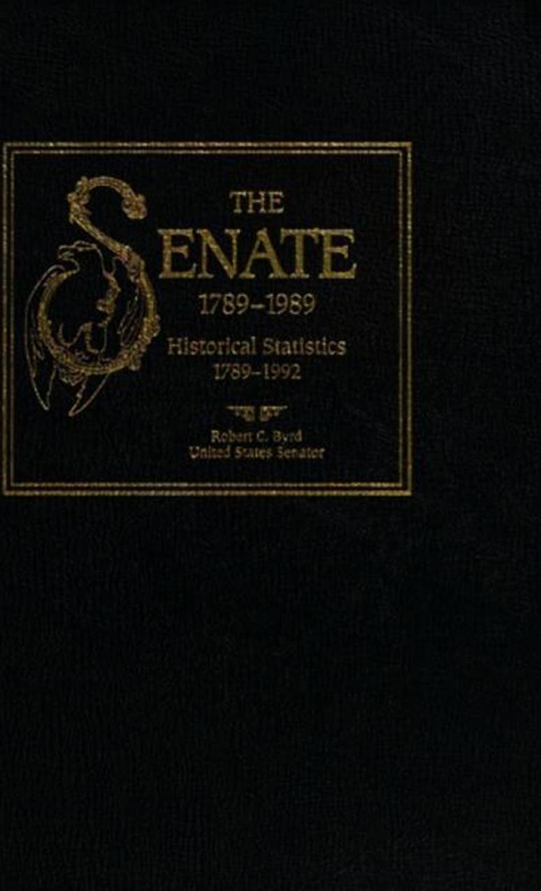 Senate, 1789-1989, V. 4: Historical Statistics, 1789-1992