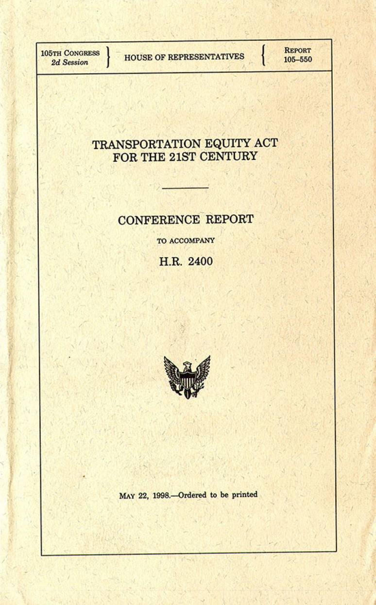 Transportation Equity Act for the 21st Century: Conference Report to Accompany H.R. 2400, May 22, 1998