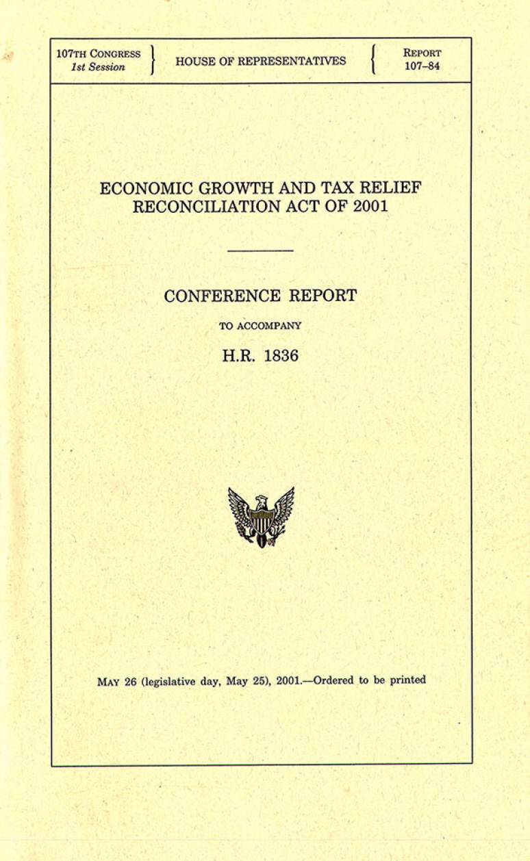 Economic Growth and Tax Relief Reconciliation Act of 2001, Conference Report to Accompany H.R. 1836, May 26 (Legislative Day May 25), 2001