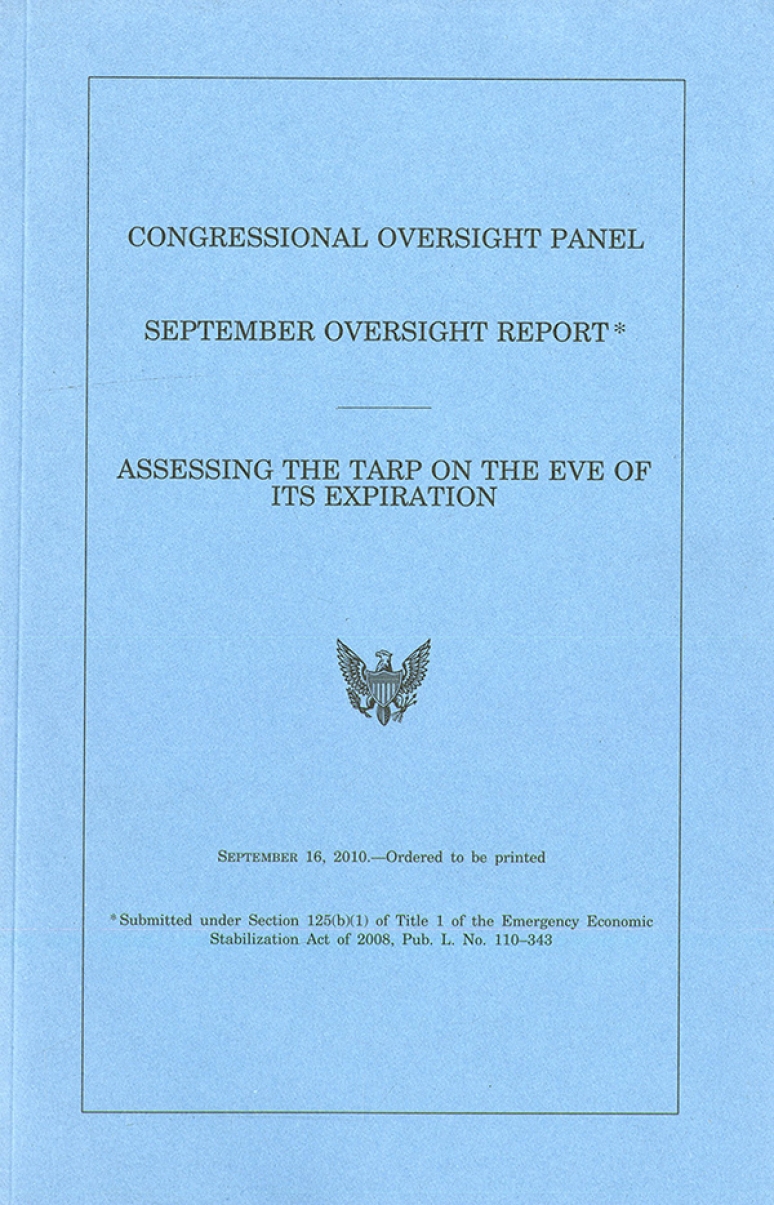 Congressional Oversight Panel September Oversight Report: Assessing the TARP on the Eve of Its Expiration, September 16, 2010
