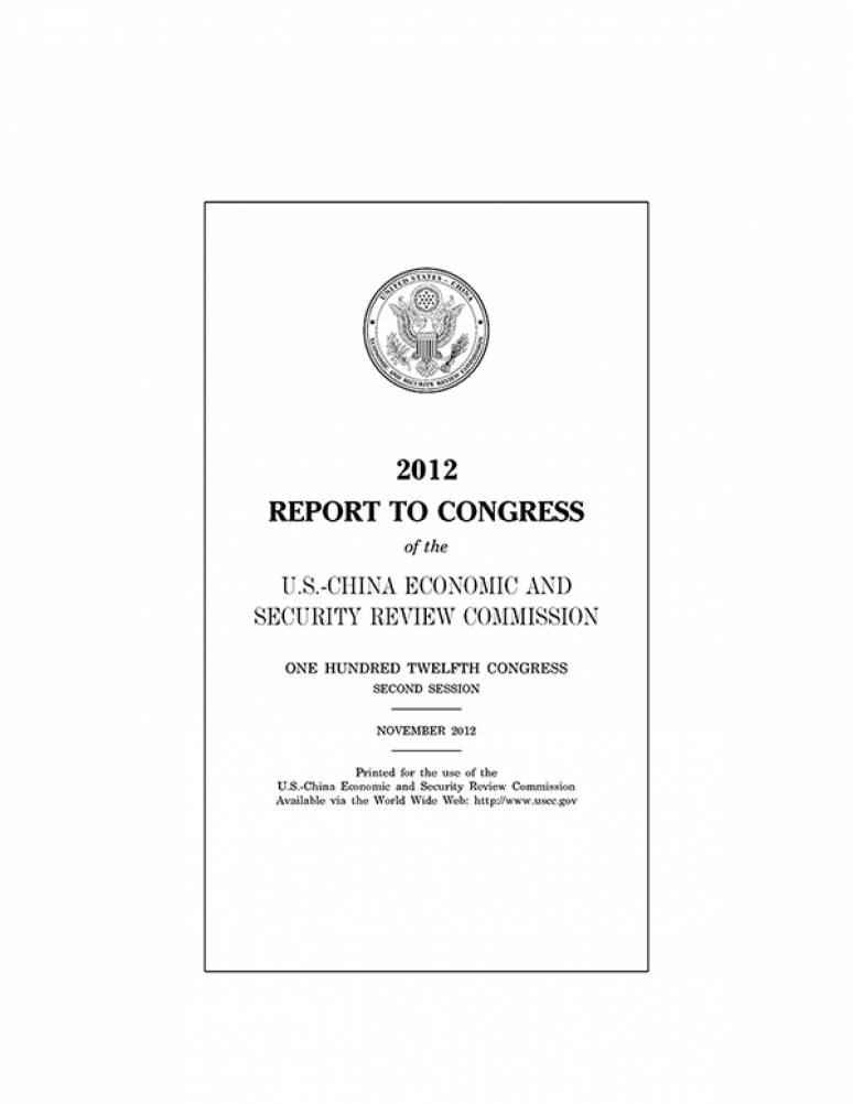 US-China Economic & Security Review Commission Annual Report 2012