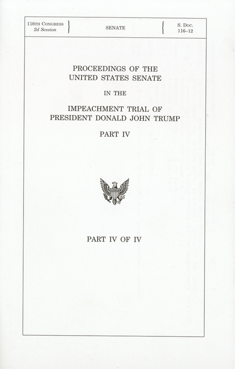 Proceedings Of The United States Senate In The Impeachment Trial Of President Donald John Trump Pt. 4