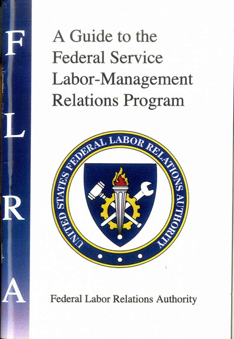 A Guide to the Federal Service Labor-Management Relations Program, 2002
