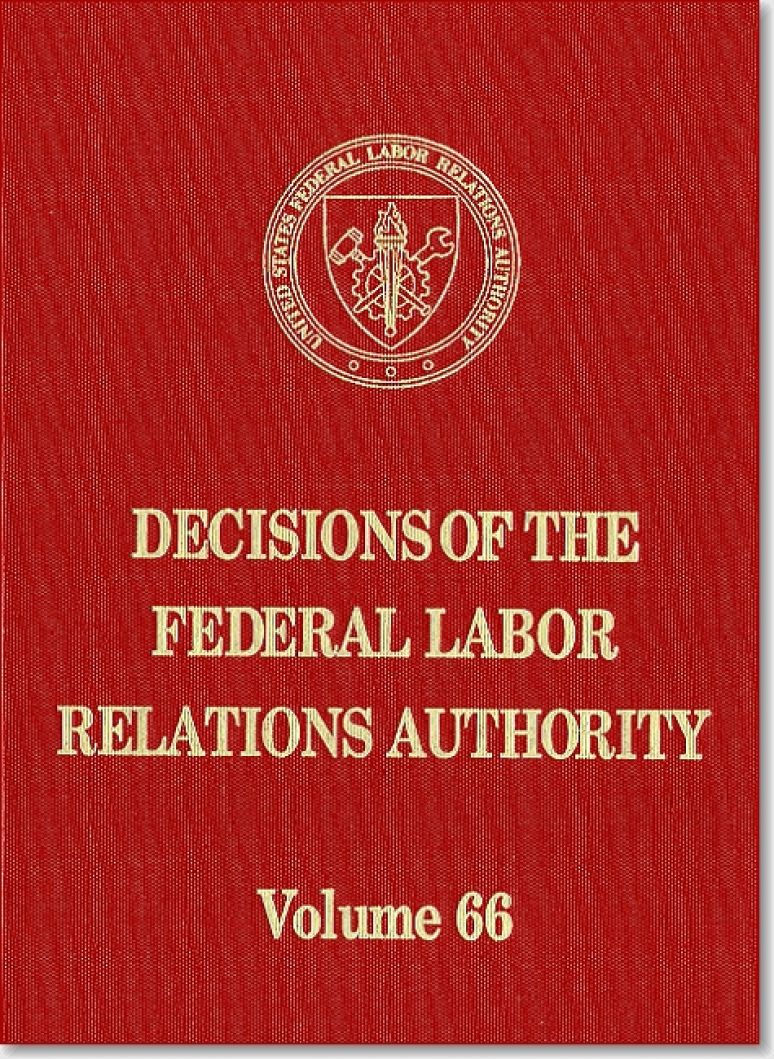 Decisions of the Federal Labor Relations Authority, V. 66, August 1, 2011 Through September 30, 2012