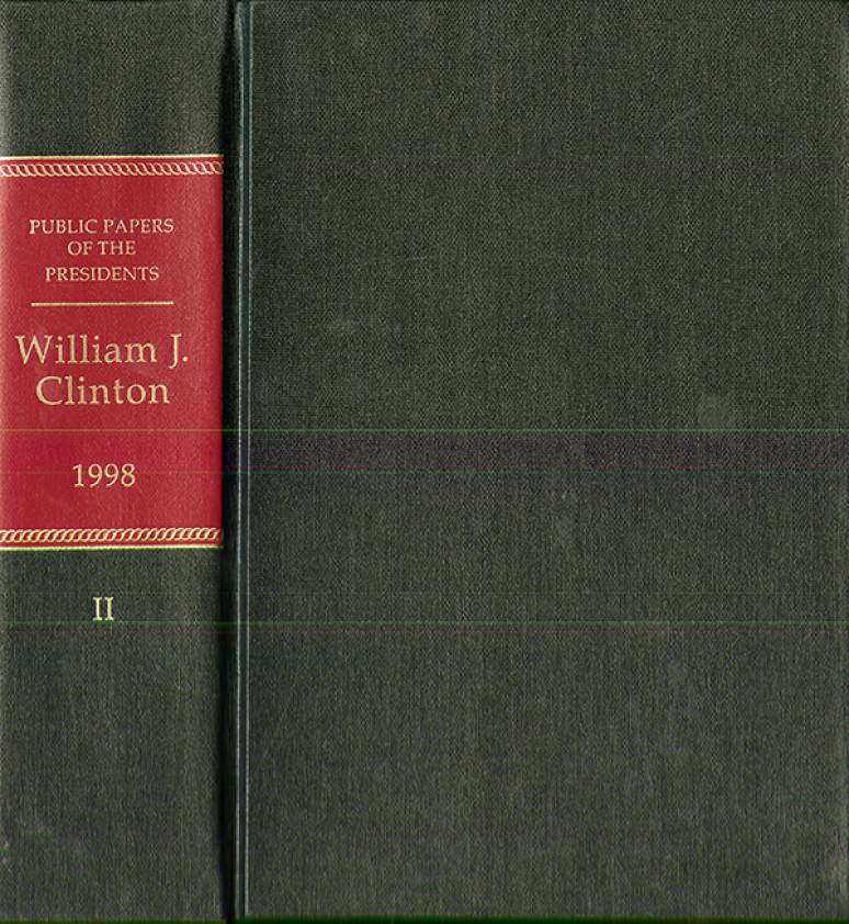 Public Papers of the Presidents of the United States, William J. Clinton, 1998, Book 1, January 20 to July 31, 1998