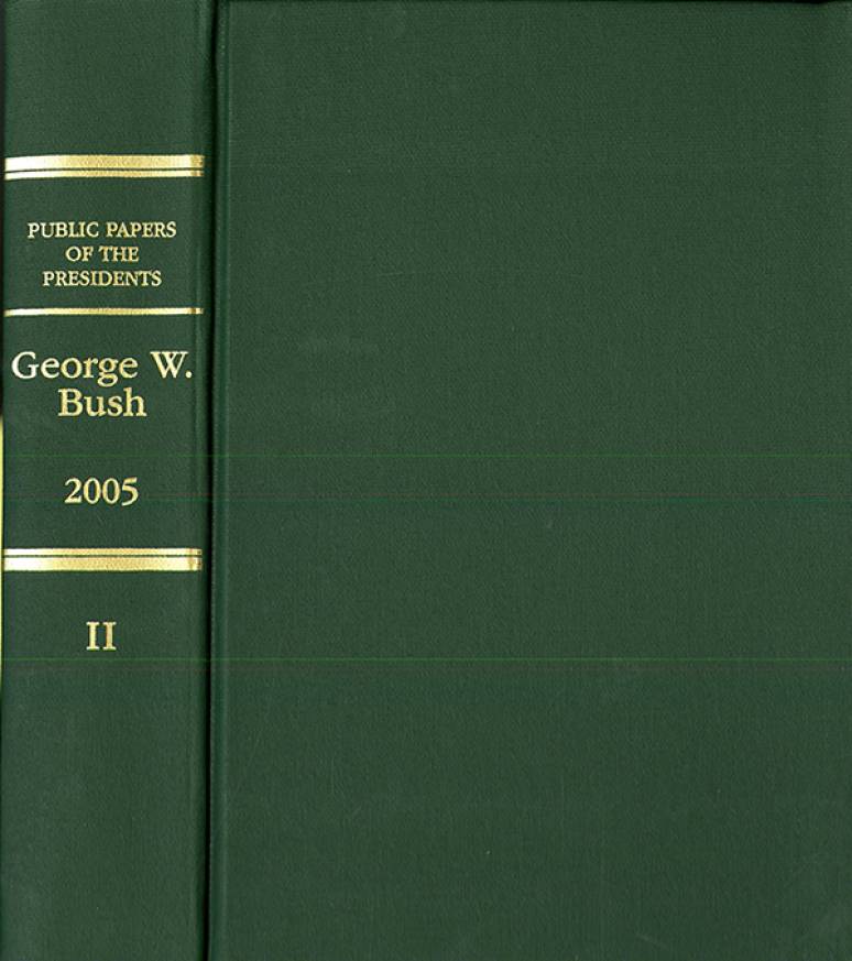 Public Papers of the Presidents of the United States, George W. Bush, 2005, Bk. 2, July-December