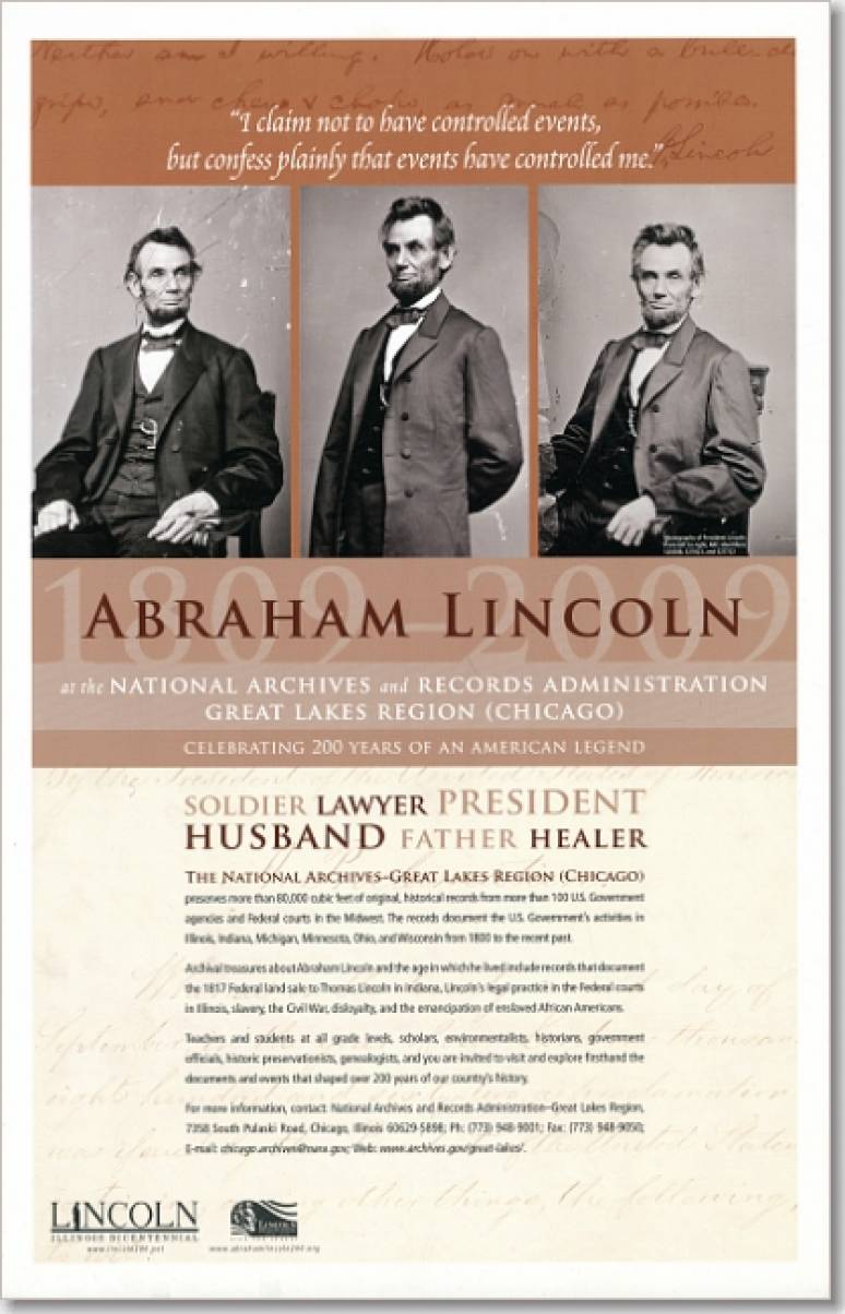 Abraham Lincoln at the National Archives and Records Administration, Great Lakes Region (Chicago) : Celebrating 200 Years of an American Legend (Poster)