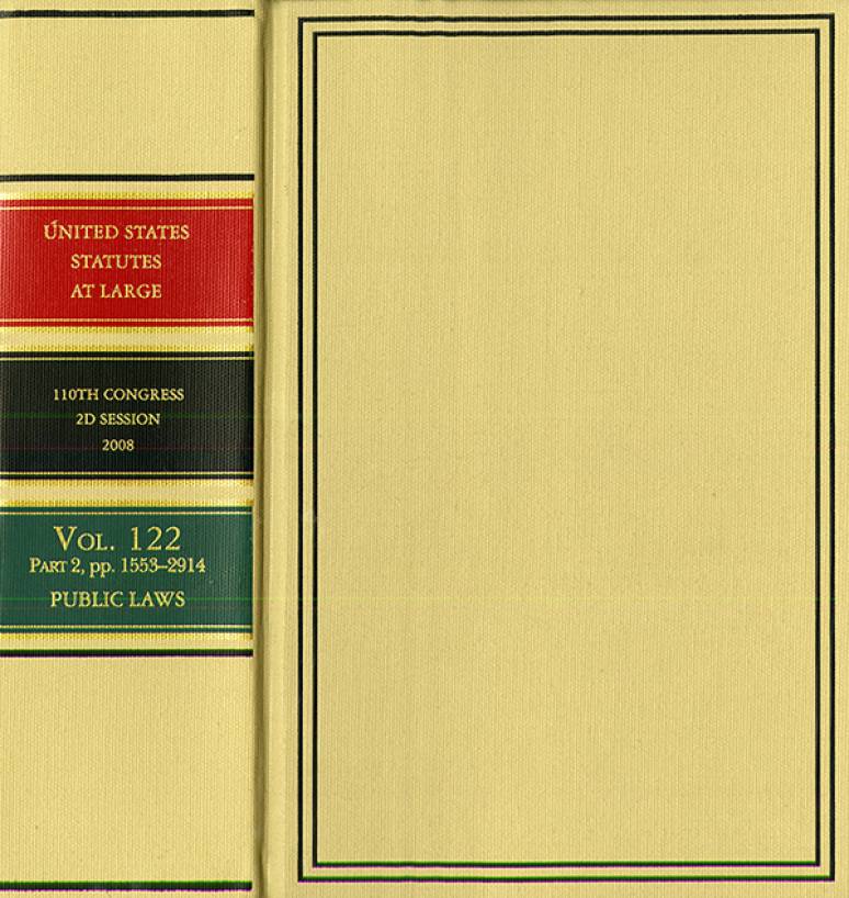 United States Statutes at Large, V. 122, 2008 (Parts 1-4)