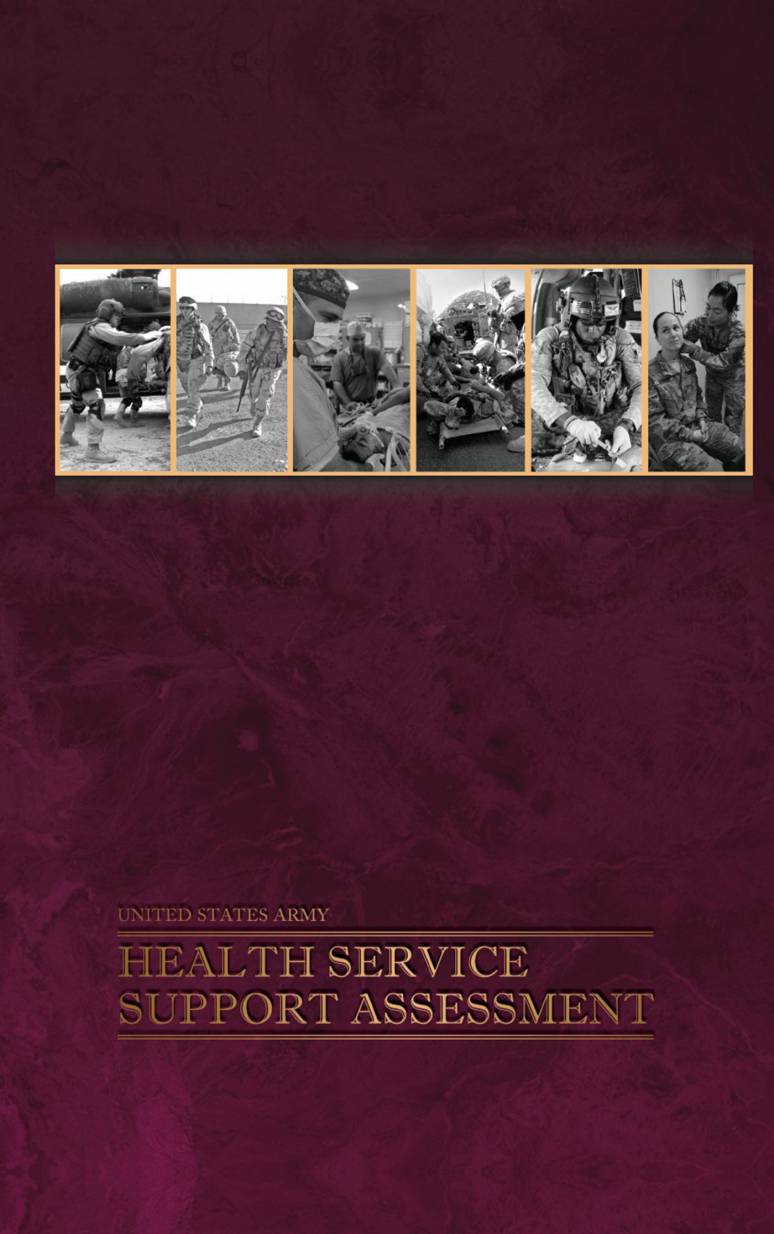 U.S. Army Health Service Support Assessment:Conducted in the Combined Joint Operations Area-Afghanistan as of October 2011 (ePub eBook)