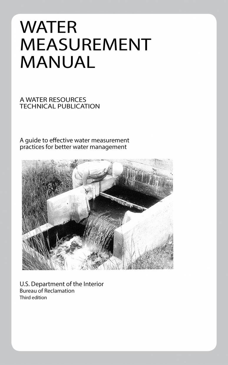 Water Measurement Manual: A Water Resources Technical Publication, Third Edition 