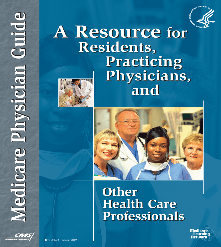 Medicare Physician Guide: A Resource for Residents, Practicing Physicians, and Other Health Care Professionals, 2009 (eBook)
