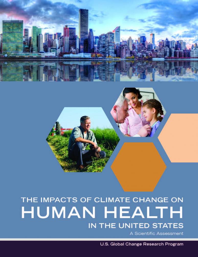 Impacts of Climate Change on Human Health in the United States: A Scientific Assessment  