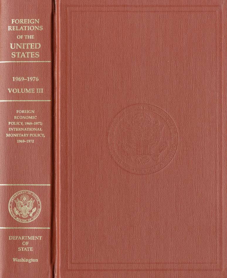Foreign Relations of the United States, 1969-1976, V. XXXVIII, Part 1, Foundation of United States Foreign Policy 1973-1976