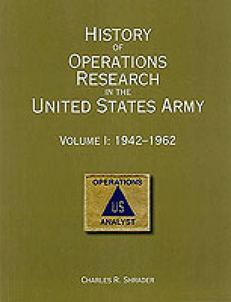 History of Operations Research in the United States Army, V. I: 1942-62 (eBook)