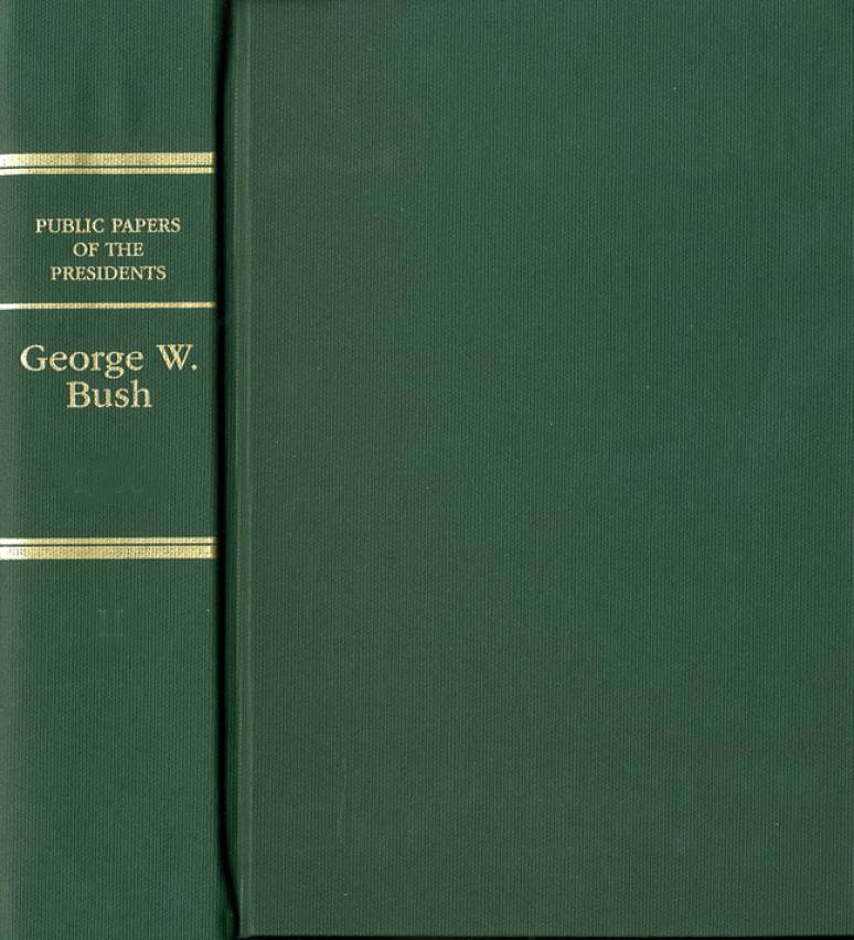 Public Papers of the Presidents of the United States, George W. Bush, 2008, Book 1