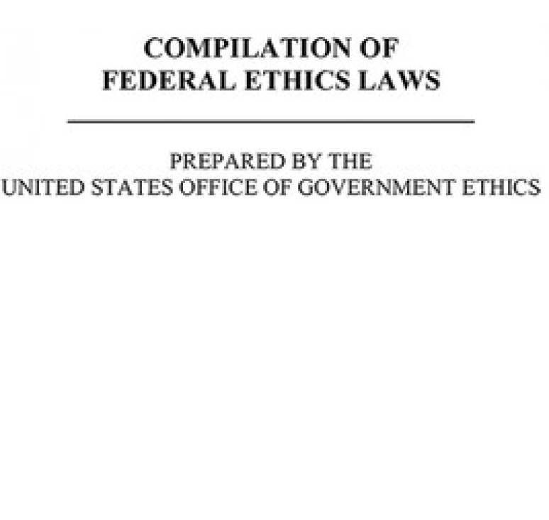 Compilation of Federal Ethics Laws Revised as of January 1, 2019