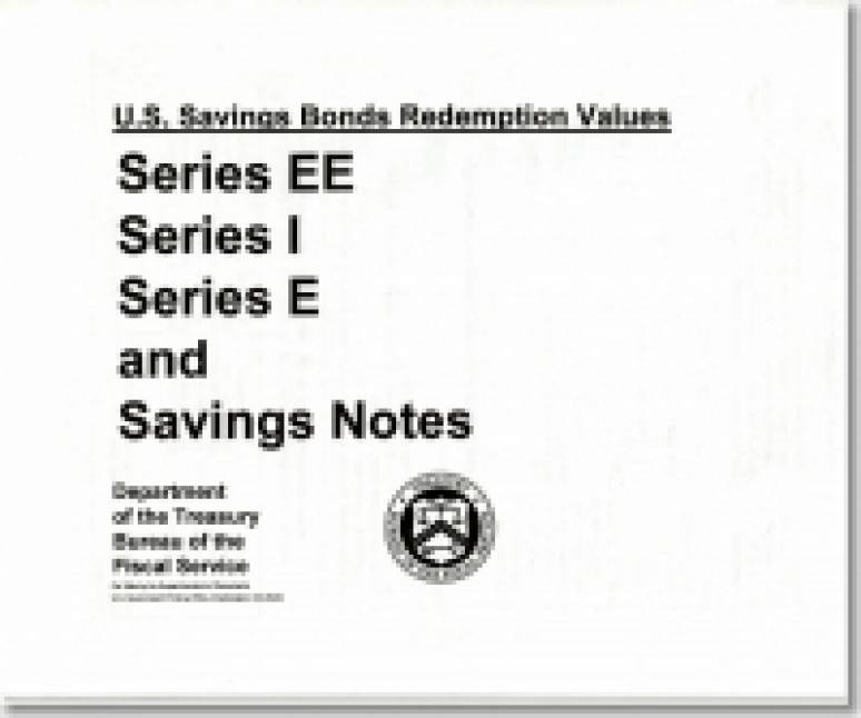 United States Savings Bond Redemption Values: Series EE, Series I, Series E, and Savings Notes