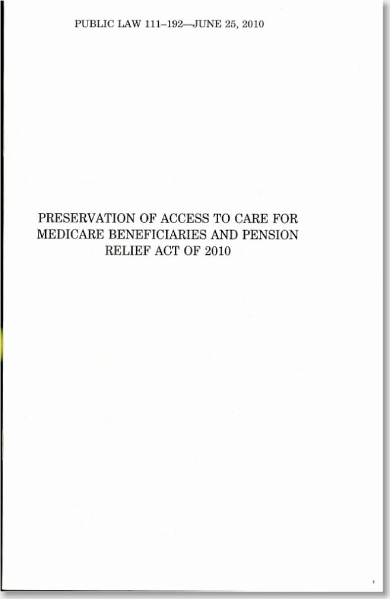 Preservation of Access to Care for Medicare Beneficiaries and Pension Relief Act Of 2010, Public Law 111-192